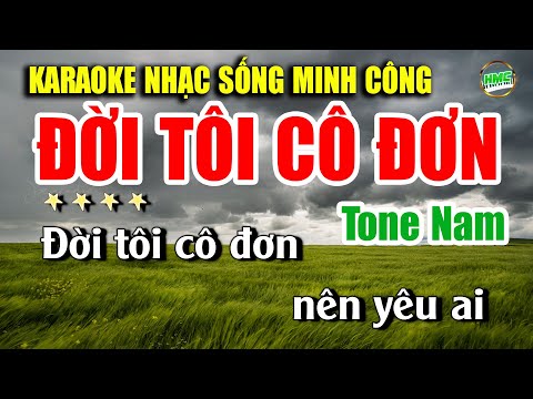 Karaoke Nhạc Trữ Tình Tone Nam Dễ Hát | Nhạc Xưa BOLERO Tuyển Chọn – ĐỜI TÔI CÔ ĐƠN