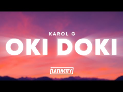 KAROL G - OKI DOKI (Letra / Lyrics)