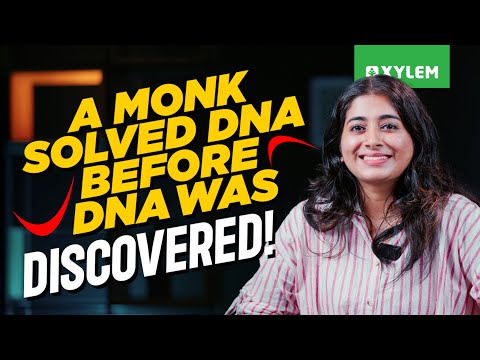 “A Monk Solved DNA Before DNA Was Discovered !! | Xylem Class 10 CBSE