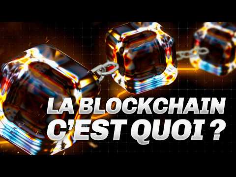 COMPRENDRE LA BLOCKCHAIN EN 7 MINUTES