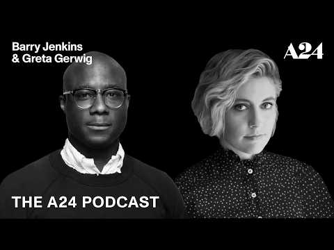 Barry Jenkins & Greta Gerwig | The A24 Podcast (2018) trailer