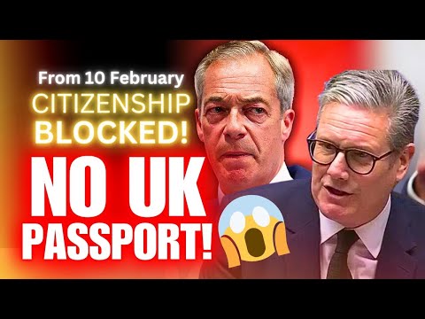 UK🔥Hot; British Citizenship Will Be Denied For These Immigrants From 10th February 2025