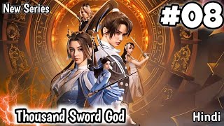 Throne of Ten Thousand Sword Part 08 Explained in Hindi|| New Anime@explaineralioffical