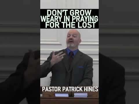 Don't Grow Weary in Praying for the Lost - Pastor Patrick Hines Sermon #shorts #christianshorts