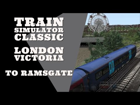 London Victoria to Ramsgate | Train Simulator Classic