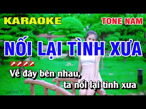 Karaoke Nối Lại Tình Xưa Tone Nam Nhạc Sống | Nguyễn Linh