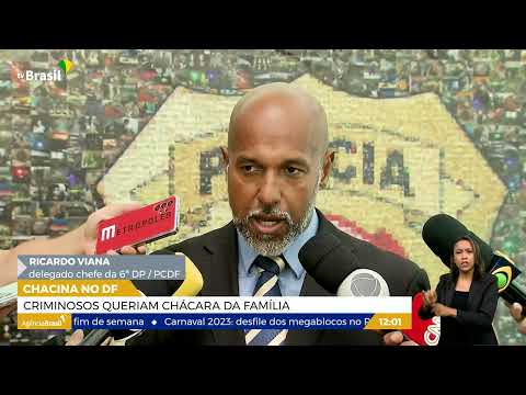 DF | Polícia conclui investigação sobre chacina de família no DF