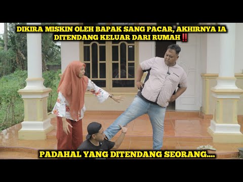 DIKIRA MISKIN OLEH BAPAK SANG PACAR, AKHIRNYA IA DITENDANG KELUAR DARI RUMAH, PADAHAL TERNYATA....
