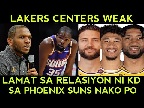 Lakers BIGMAN rotation mahina! Lamat sa relasiyon ni Durant sa PHOENIX SUNS