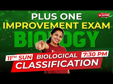 Plus One Improvement Exam | Biology | Biological Classification | Exam Winner