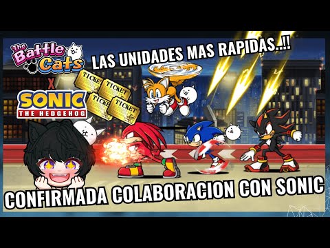 猫の動画サムネイル - Confirmada la Colaboracion con SONIC, Las Unidades Mas Rapidas Han llegado - The Battle Cats