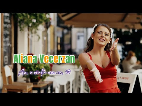 Aliana Vecerzan - Am o viata nu am zece ( videoclip oficial )