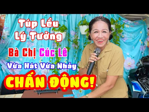 Xuất Hiện Chị Gái Hát Và Nhảy Sung Như “ MAI LỆ HUYỀN “ Túp Lều Lý Tưởng - Cúc Lê ll Quá Sôi Động