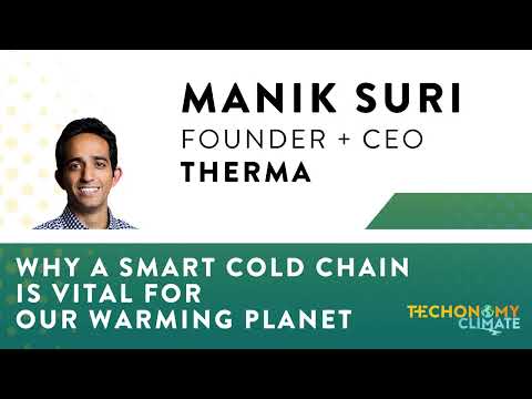 Manik Suri on Why a Smart Cold Chain is Vital for a Warming Planet