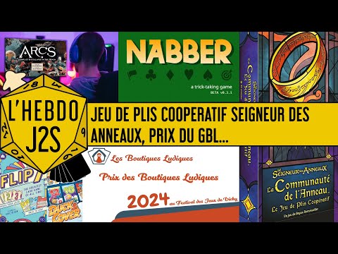 L'Hebdo #J2S du 25/09/2024 - Le jeu de plis coop Seigneur des Anneaux, les prix du GBL...