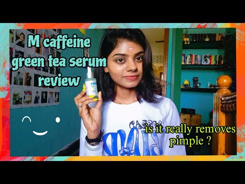 M CAFFEINE GREEN TEA SERUM வாங்கலாமா?? வேண்டாமா??