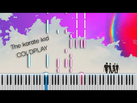 Coldplay - The Karate Kid [Piano Tutorial]