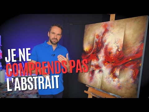 Comment COMPRENDRE une peinture abstraite