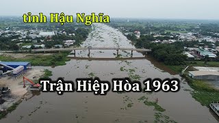 Trận Hiệp Hòa năm 1963 bên sông Vàm Cỏ Đông.