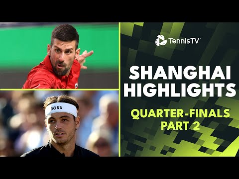 Djokovic vs Mensik, Fritz vs Goffin Play | Shanghai 2024 Quarter-Final Highlights Part 2