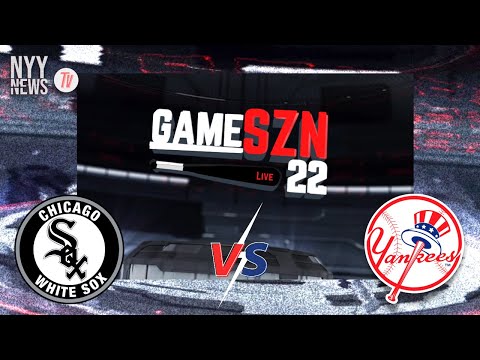 GameSZN LIVE: The White Sox Come to the Bronx to face the Yankees and Nestor Cortes!