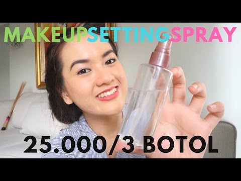 DIY MAKEUP SETTING SPRAY - Sangat Mudah dan Murah hanya Butuh 2 Ingredients