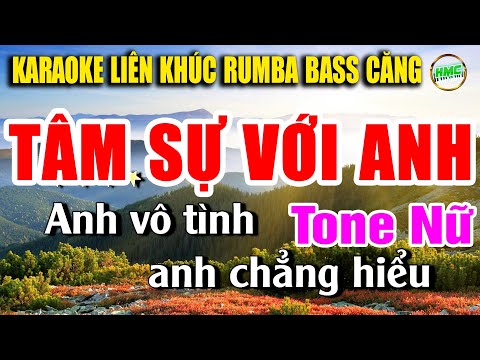 Karaoke Liên Khúc Tuyển Chọn Nhạc Trữ Tình Tone Nữ Dễ Hát | BOLERO NHẠC XƯA | TÂM SỰ VỚI ANH