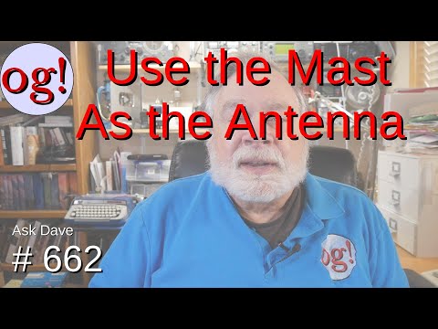 Use the Mast as the Antenna (#662)