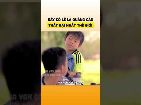 Đây có lẽ là quảng cáo thất bại nhất thế giới