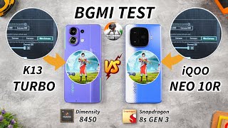 Oppo K13 Turbo vs iQOO Neo 10R - 120 FPS BGMI Test, Heating & Battery Test 🔥