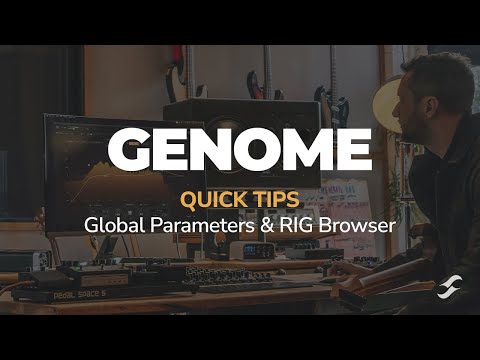 GENOME Quick Tips | Global Parameters & RIG Browser