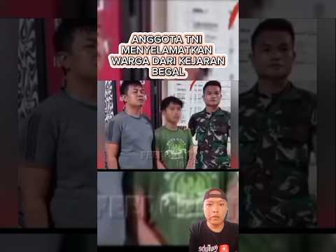 ANGGOTA TNI SELAMATKAN WARGA DARI BEGAL#shortvideo