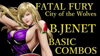餓狼伝説 CotW OBT2 Bジェニー 基本 コンボ【 FATAL FURY CotW OBT2 B.JENET BASIC COMBOS
