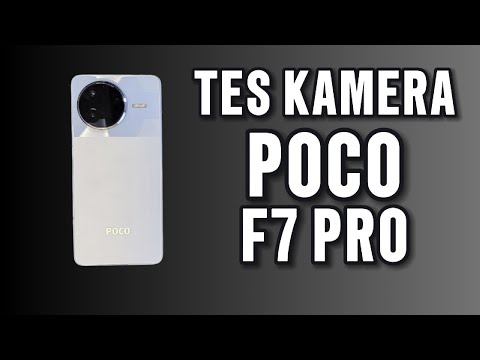 POCO F7 Pro Tes Kamera!! - Indonesia GadgetApa