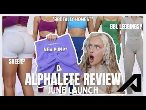 ALPHALETE JUNE DROP | NEW PUMP? BBL LEGGINGS? *BRUTAL HONEST* Try on haul & in depth review