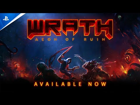 Wrath: Aeon of Ruin - Launch Trailer | PS5 & PS4 Games