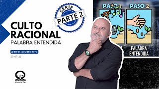 "CULTO RACIONAL 2"|@elpastorcaballero.  PASTOR RICARDO CABALLERO