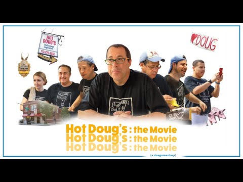 Hot Doug's: the Movie (Full Documentary) The Sausage Revolution!