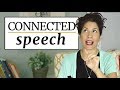 Mastering Connected Speech Techniques