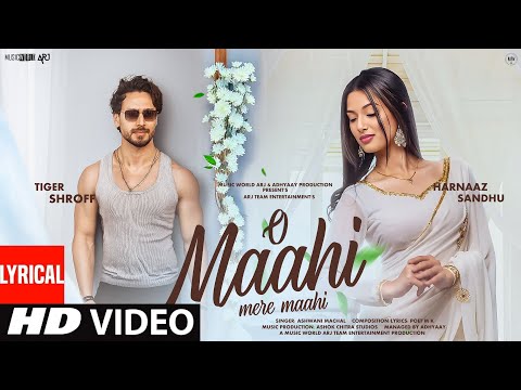 New Song 2025 | New Hindi Song | O Maahi Mere Maahi | Tiger Shroff | Harnaaz Sandhu | Romantic Song