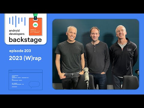 (W)rap – Android Developers Backstage