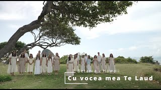 Cu vocea mea te laud - Betania, Honolulu - Hawaii