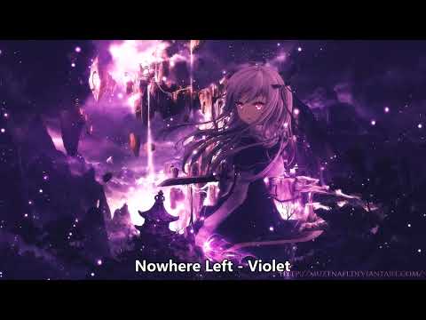 {1280.2} Nightcore (Nowhere Left) - Violet  (with lyrics)