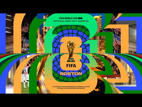 Boston Theme x FIFA World Cup 26™ by Berklee College of Music, Ben Zakharenko and Dayvin