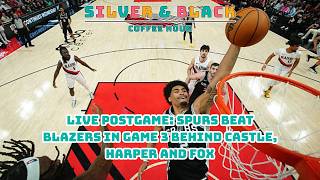 Live Postgame: Spurs beat Blazers in Game 3 Behind Castle, Harper and Fox