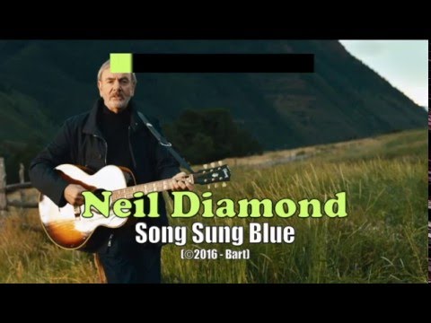 Neil Diamond – Song Sung Blue (Karaoke)