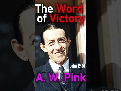 The Word of Victory - A. W. Pink Devotional #shorts #christianshorts #JesusChrist #God #Christ