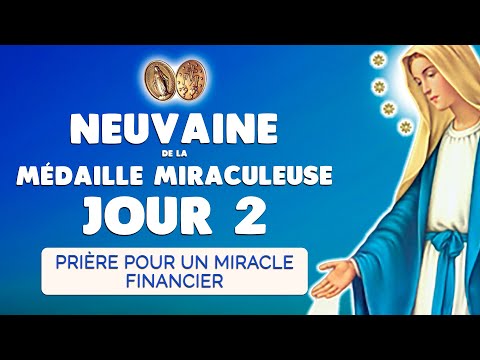 🙏 NEUVAINE de la MÉDAILLE MIRACULEUSE jour 2 🙏 Prière Miracle FINANCIER