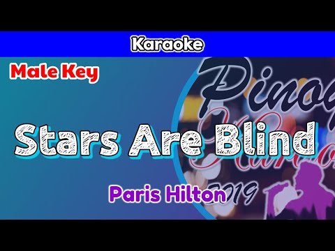 Stars Are Blind by Paris Hilton (Karaoke : Male Key)