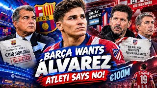 🔵🔴 Julián Álvarez to Barcelona? Deal Rejected But Barça Fight Back! 🔥